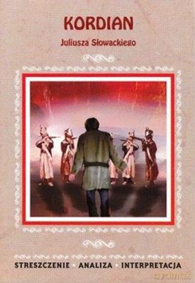 Kordian Opracowanie - Juliusz Słowacki [KSIĄŻKA]