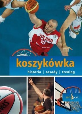 Koszykówka Historia Zasady Treningi - Filip Wróblewski [KSIĄŻKA]