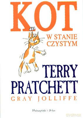 Kot W Stanie Czystym Wyd.2009 - Terry Pratchett [KSIĄŻKA]