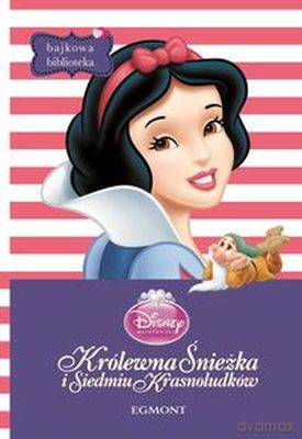 Królewna Śnieżka I Siedmiu Krasnoludków Bajkowa Biblioteka [KSIĄŻKA]