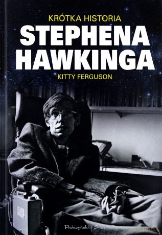 Krótka Historia Stephena Hawkinga - Kitty Ferguson [KSIĄŻKA]
