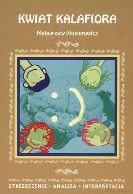 Kwiat Kalafiora - Małgorzata Musierowicz [KSIĄŻKA]