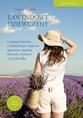 Lawendowe Dziewczyny - Claire Cook [KSIĄŻKA]