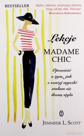Lekcje Madame Chic - Jennifer L. Scott [KSIĄŻKA]
