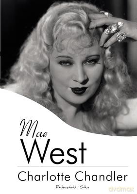Mae West - Charlotte Chandler [KSIĄŻKA]