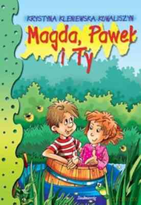 Magda Paweł I Ty - Krystyna Kleniewska-Kowaliszyn [KSIĄŻKA]