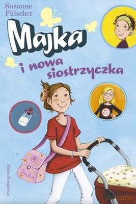 Majka I Nowa Siostrzyczka - Susanne Fulscher [KSIĄŻKA]