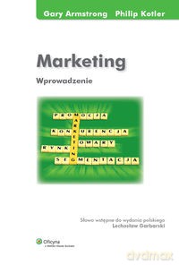 Marketing Wprowadzenie - Gary Armstrong, Philip Kotler [KSIĄŻKA]