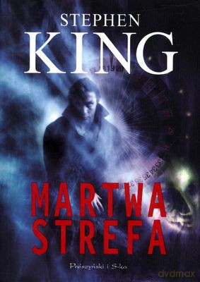 Martwa Strefa Wyd.2011 - Stephen King [KSIĄŻKA]