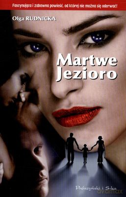 Martwe Jezioro - Olga Rudnicka [KSIĄŻKA]