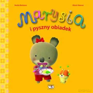 Marysia i Pyszny Obiadek - Nadia Berkane [KSIĄŻKA]