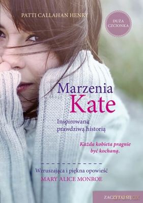 Marzenia Kate - Patti Callahan Henry [KSIĄŻKA]