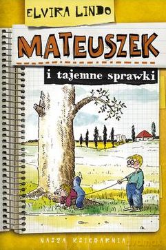 Mateuszek i Tajemne Sprawki - Evira Lindo [KSIĄŻKA]