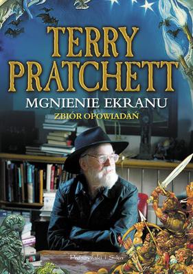 Mgnienie Ekranu Zbiór Opowiadań - Terry Pratchett [KSIĄŻKA]