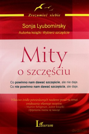 Mity o Szczęściu - Sonja Lyubomirsky [KSIĄŻKA]