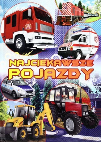 Najciekawsze Pojazdy - Izabela Jędraszek [KSIĄŻKA]