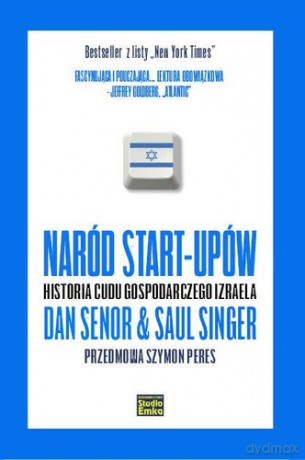 Naród Start-Upów - Dan Senor, Saul Singer [KSIĄŻKA]
