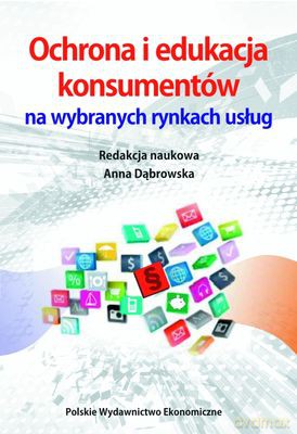 Ochrona I Edukacja Konsumentów Na Wybranych Rynkach Usług [KSIĄŻKA]