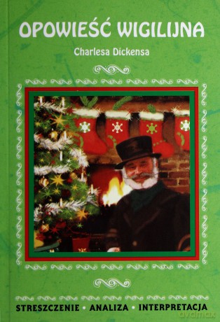 Opowieść Wigilijna Opracowanie - Charls Dickens [KSIĄŻKA]