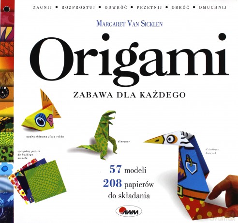 Origami Zabawa Dla Każdego - Margaret Van Sicklen [KSIĄŻKA]
