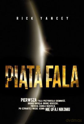 Piąta Fala - Rick Yancey [KSIĄŻKA]