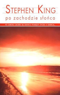 Po Zachodzie Słońca Wyd. Kieszonkowe - Stephen King [KSIĄŻKA]