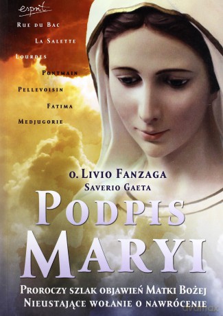 Podpis Maryi - Livio Fanzaga [KSIĄŻKA]