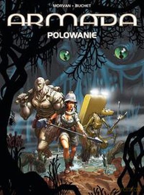 Polowanie Tom 15 Armada - Morvan, Buchet [KSIĄŻKA]