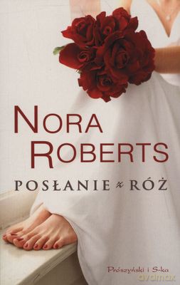 Posłanie Z Róż (Pocket) - Nora Roberts [KSIĄŻKA]