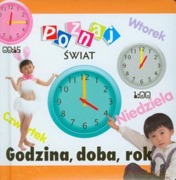 Poznaj Świat Godzina Doba Rok [KSIĄŻKA]
