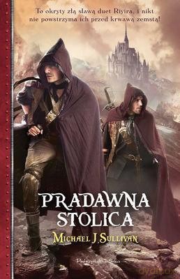 Pradawna Stolica - Michael J Sullivan [KSIĄŻKA]