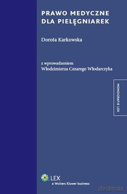 Prawo Medyczne Dla Pielęgniarek - Dorota Karkowska [KSIĄŻKA]