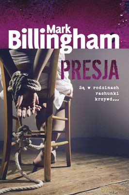 Presja - Mark Billingham [KSIĄŻKA]