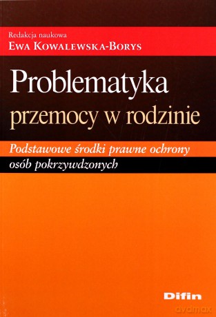 Problematyka Pzremocy w Rodzinie - Ewa Kowalewska-Borys [KSIĄŻKA]