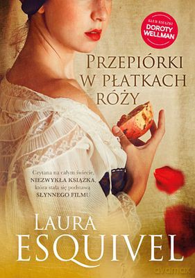 Przepiórki w Płatkach Róży - Laura Esquivel [KSIĄŻKA]