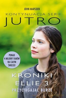 Przyciągając Burze Tom 3 Kroniki Ellie - John Marsden [KSIĄŻKA]