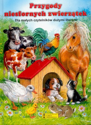 Przygody Niesfornych Zwierzątek [KSIĄŻKA]