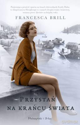 Przystań Na Końcu Świata - Francesca Brill [KSIĄŻKA]