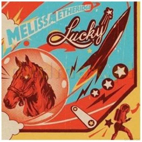 Melissa Etheridge: Lucky [CD]