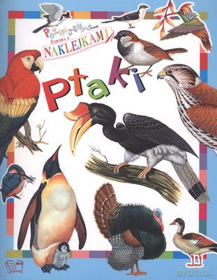 Ptaki Poznajemy Świat [KSIĄŻKA]