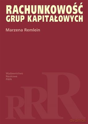 Rachunkowość Grup Kapitałowych - Marzena Remlein [KSIĄŻKA]