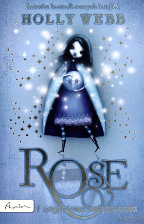 Rose i Zaginiona Księżniczka - Holly Webb [KSIĄŻKA]