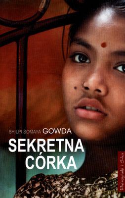 Sekretna Córka (Pocket) - Shilpi Somaya Gowda [KSIĄŻKA]