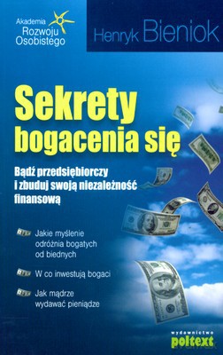 Sekrety Bogacenia Się - Henryk Bieniok [KSIĄŻKA]