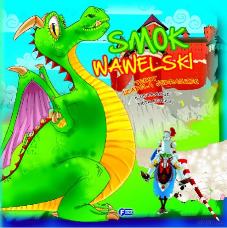 Smok Wawelski - Izabela Jędraszek [KSIĄŻKA]