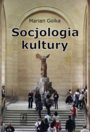 Socjologia Kultury - Marian Golka [KSIĄŻKA]