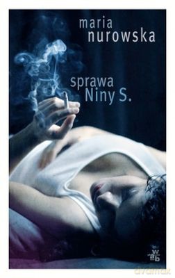 Sprawa Niny S - Maria Nurowska [KSIĄŻKA]