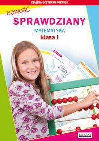 Sprawdziany Matematyka Klasa I - Beata Guzowska Iwona Kowalska [KSIĄŻKA]