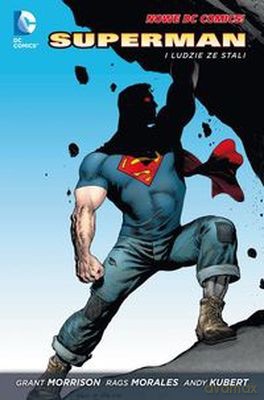 Superman i Ludzie Ze Stali Tom 1 Superman - Grant Morrison, Rags Morales, Andy Kubert [KSIĄŻKA]