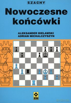 Szachy Nowoczesne Końcówki [KSIĄŻKA]